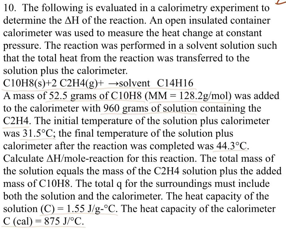 SOLVED10. The following is evaluated in a calorimetry experiment to