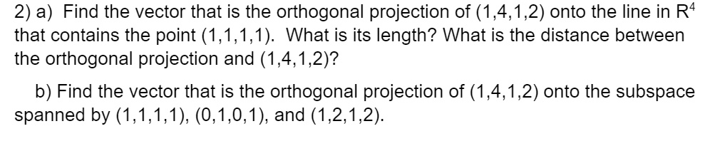 2 a find the vector that is the orthogonal projection of 1412 onto the ...