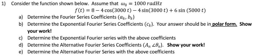 Solved: 11. Consider The Function Shown Below. Assume That ω = 1000 Rad 