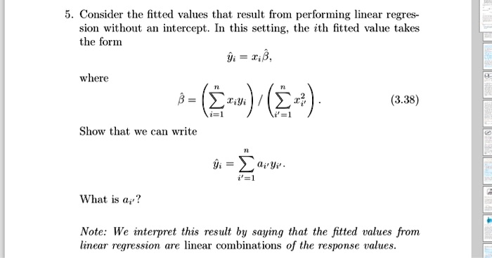 Consider the fitted values that result from performing linear ...