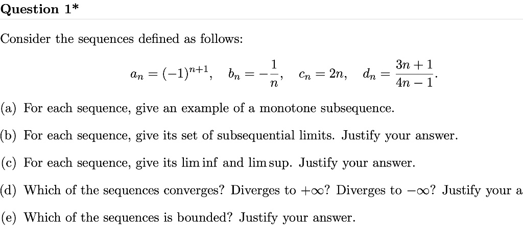 Solved Question 1 Consider The Sequences Defined As Follows 3n 1 4n 1 N 11 Bn Cn 5989