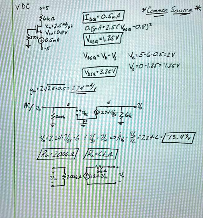 VDC 0+5 6k? Kn=2.5m/V^2 VTP=0.8V 0.5mA 6-5 IDQ = 0.5mA *Common Source ...