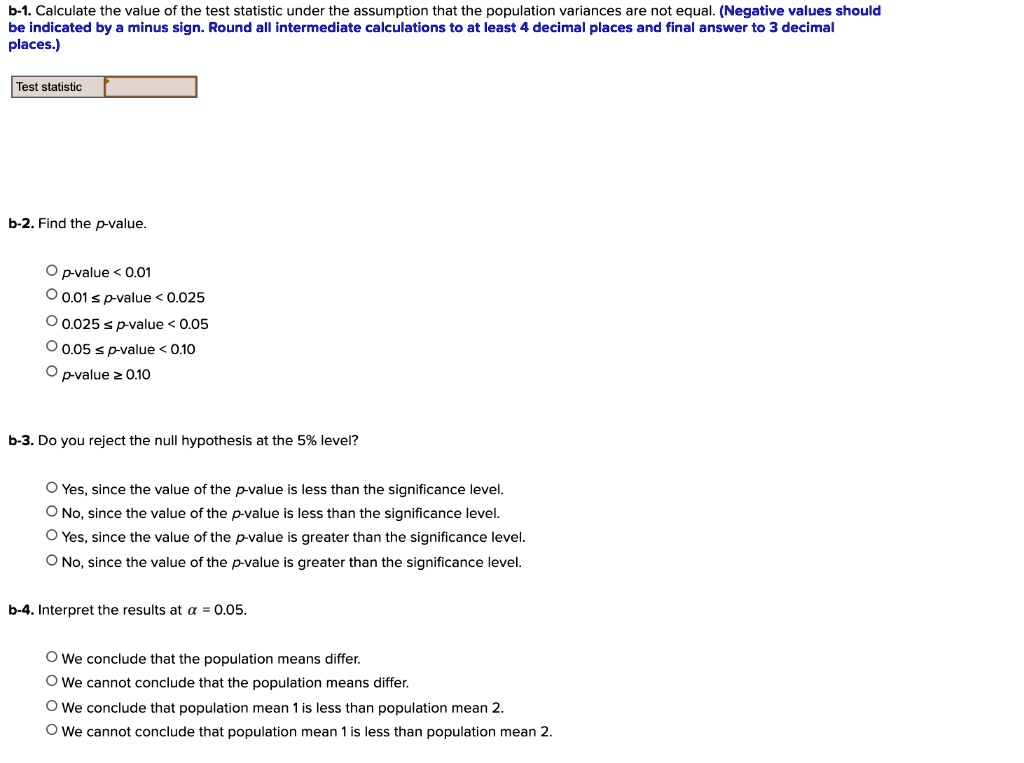 SOLVED: B-1. Calculate The Value Of The Test Statistic Under The ...