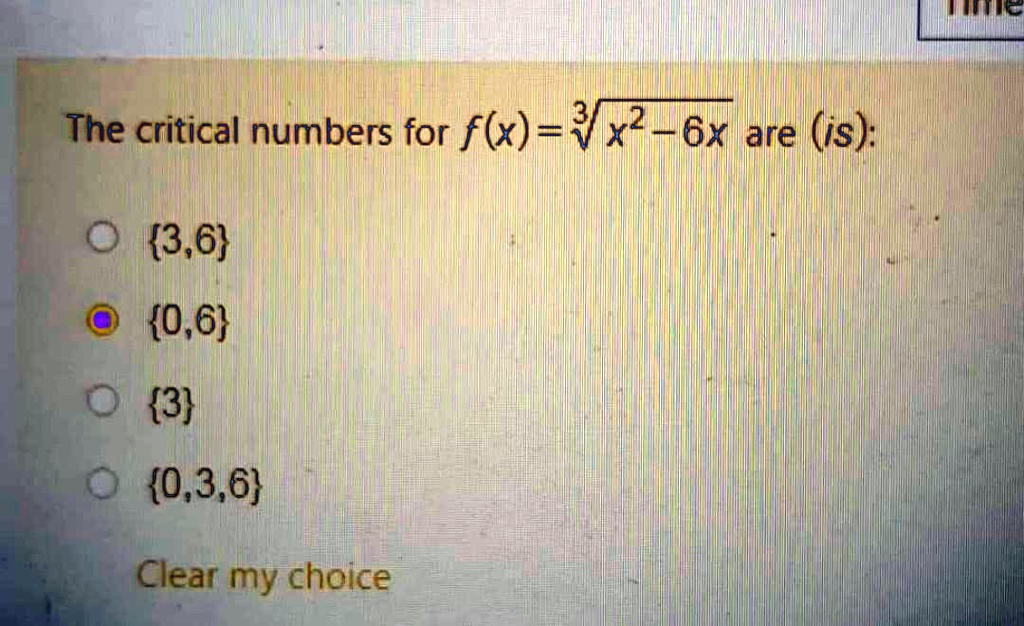 uc the critical numbers for fx 3x2 6x are is 0 36 06 3 036 clear my choice 96008