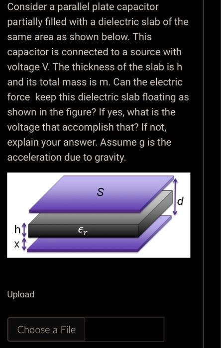 Consider a parallel plate capacitor partially filled with a dielectric ...