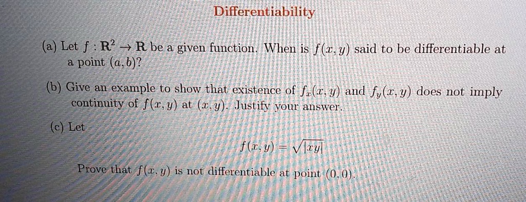 Solved Differentiability Let F R2 R Be A Given Function When Is Fxy Said To Be