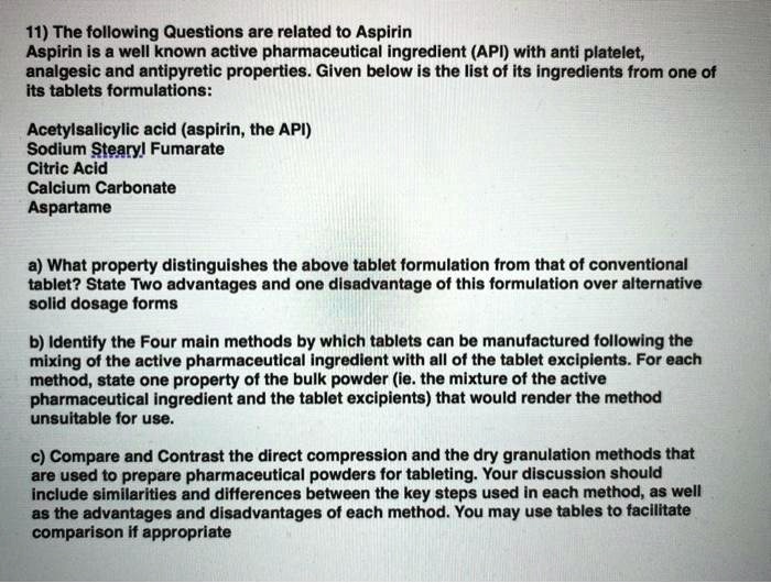 SOLVED 11) The following Questions are related to Aspirin Aspirin is