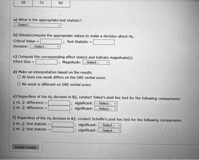 SOLVED a) What Is the appropriate test statistic? Select b) the appropriate