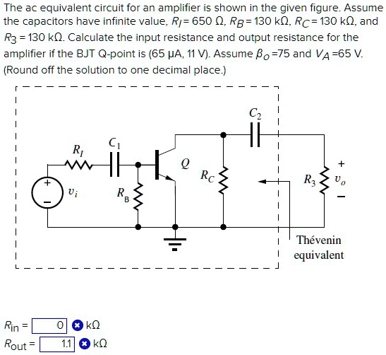 SOLVED: Question 11 The AC equivalent circuit for an amplifier is shown ...