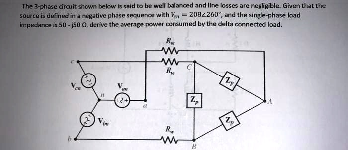 SOLVED: The 3-phase circuit shown below is said to be well balanced and ...