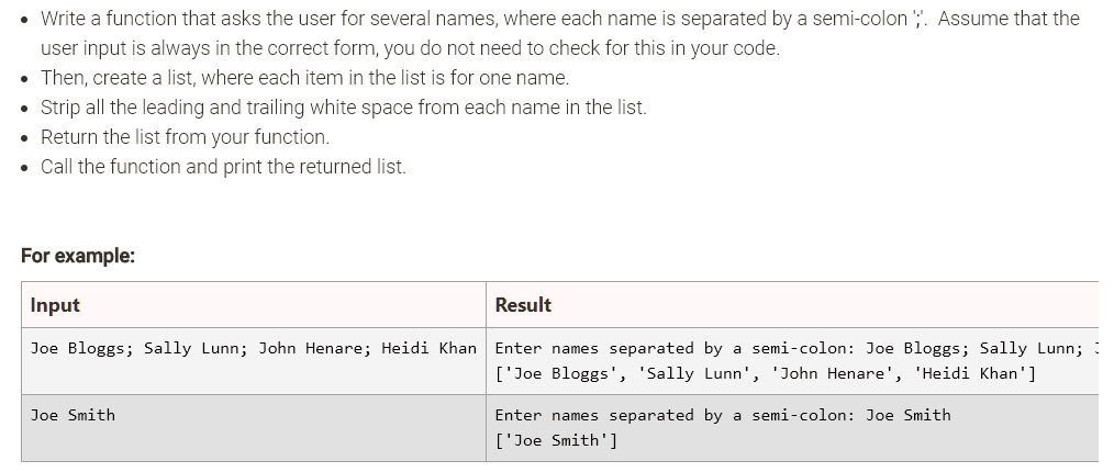 Write a function that asks the user for several names, where each name ...