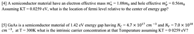 SOLVED: [4] A semiconductor material has an electron effective mass m ...