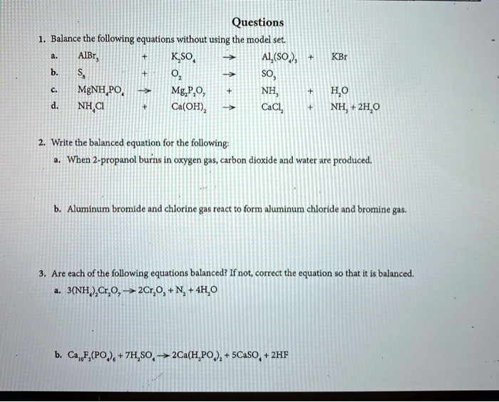 SOLVED Questions Balance the following equations without using the