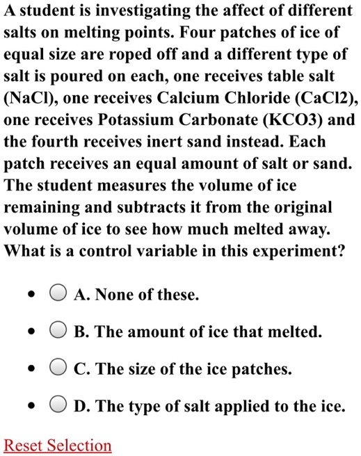 A student is investigating the affect of different salts on melting