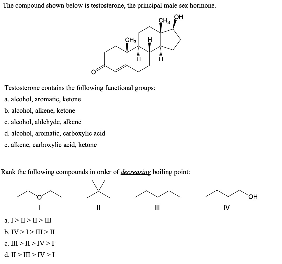 Solved The Compound Shown Below Is Testosterone The Principal Male Sex Hormone Oh Cha 9797