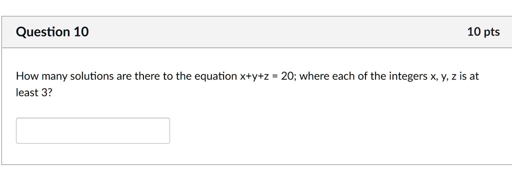 How many solutions are there to the equation x+y+z = 20; where each of the integers x, y, z is at least 3?