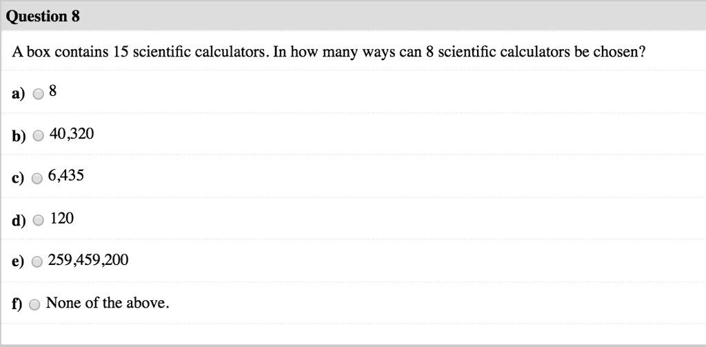 SOLVED Question 8 A box contains 15 scientific calculators. In how