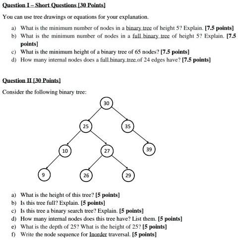 SOLVED: Question I-Short Questions [30 Points] You can use tree ...