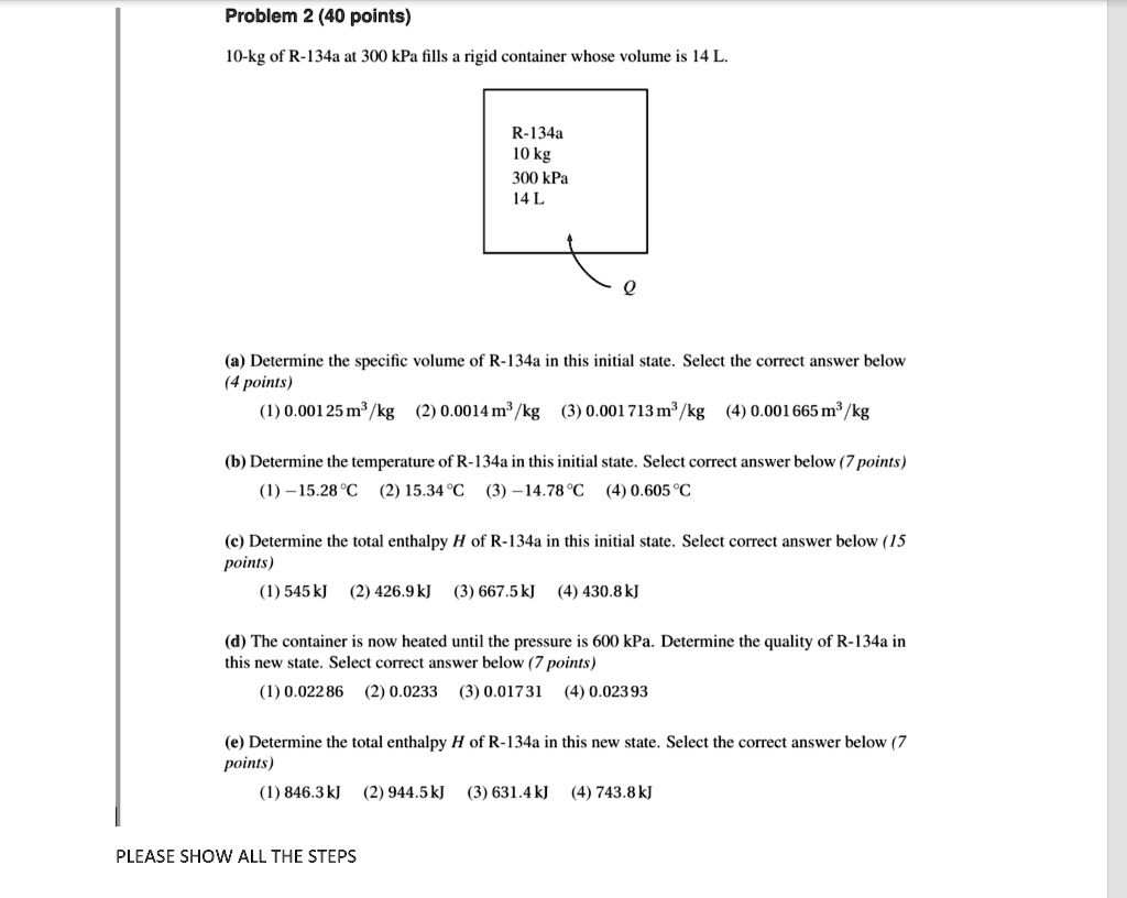 problem-2-40-points-10-kg-of-r-134a-at-300-kpa-fills-a-rigid-container