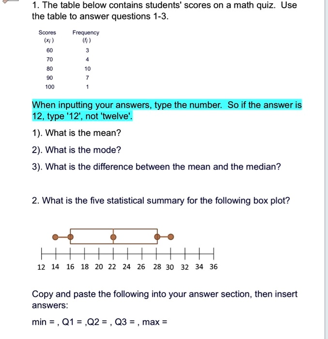 SOLVED: 1. The table below contains students scores on a math quiz. Use ...