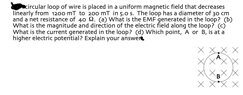 SOLVED: A circular loop of wire is placed in a uniform magnetic field ...