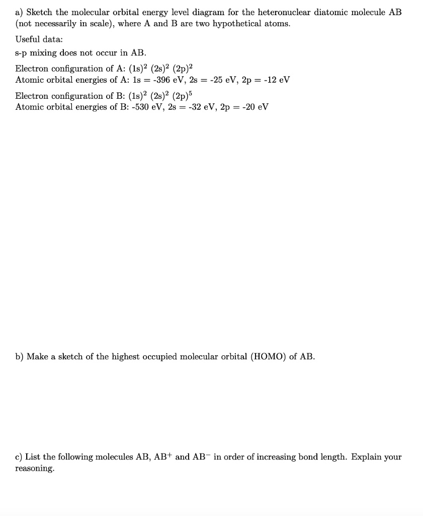 a sketch the molecular orbital energy level diagram for the ...