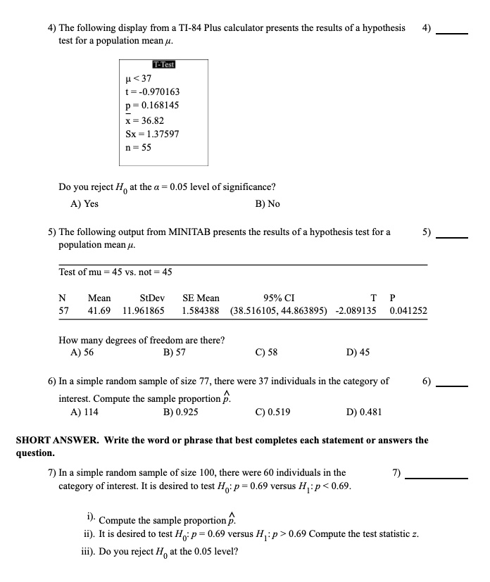Solved 4 The Following Display From Ti 84 Plus Calculator Presents The Results Of A Hypothesis Test For Population Mean U L 37 T 0 970163 2 0 168145 36 82 Sx 137597 N