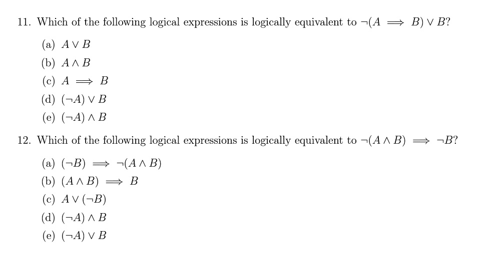 SOLVED: 11. Which of the following logical expressions is logically ...