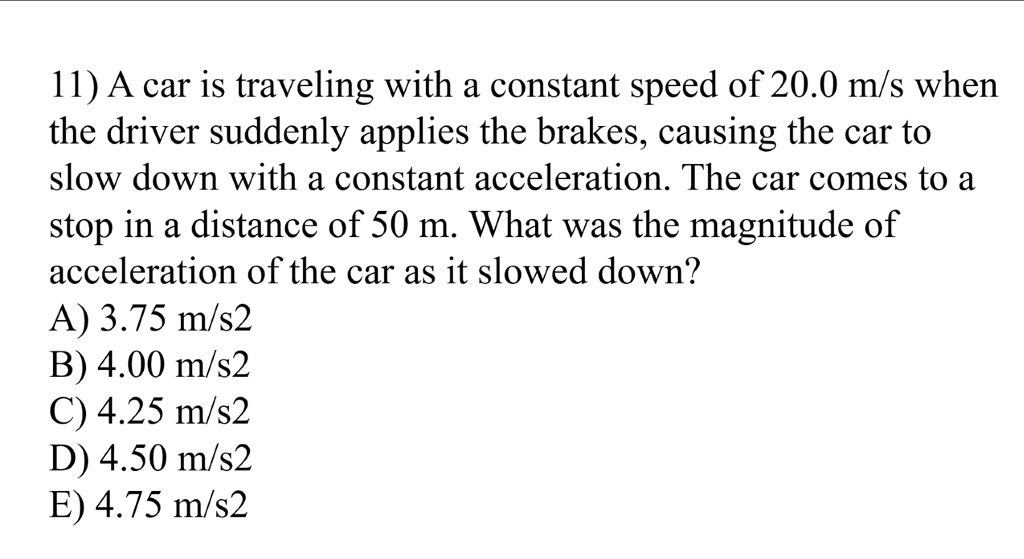 solved-a-car-is-traveling-with-a-constant-speed-of-20-0-m-s-when-the