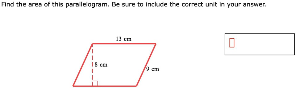 Solved: Find The Area Of This Parallelogram: Be Sure To Include The 