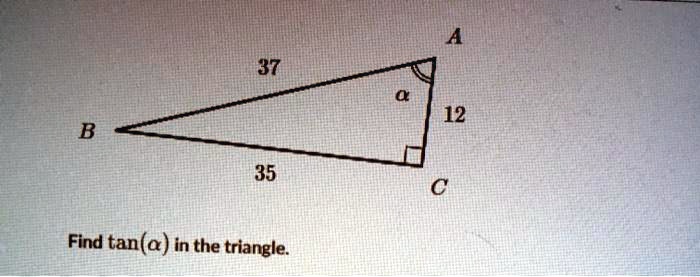 12 b 35 find tana in the triangle 31249