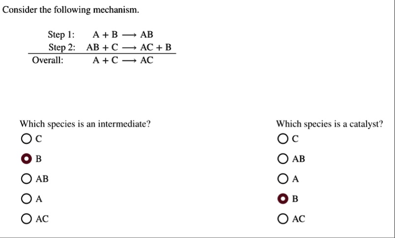 consider the following mechanism step 1 a b longrightarrow ab step 2 ab ...