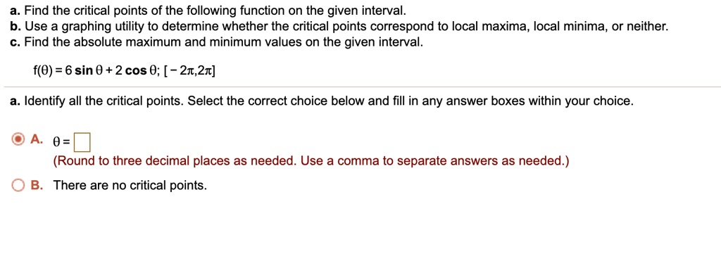 SOLVED: A. Find The Critical Points Of The Following Function On The ...