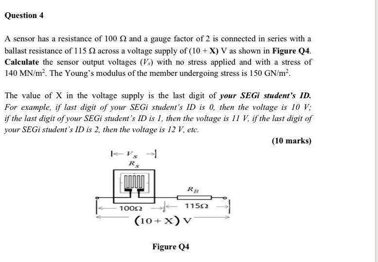 SOLVED A sensor has a resistance of 100 Î© and a gauge factor of 2. It