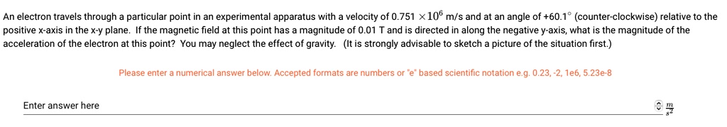 SOLVED:An electron travels through particular point in an experimental ...