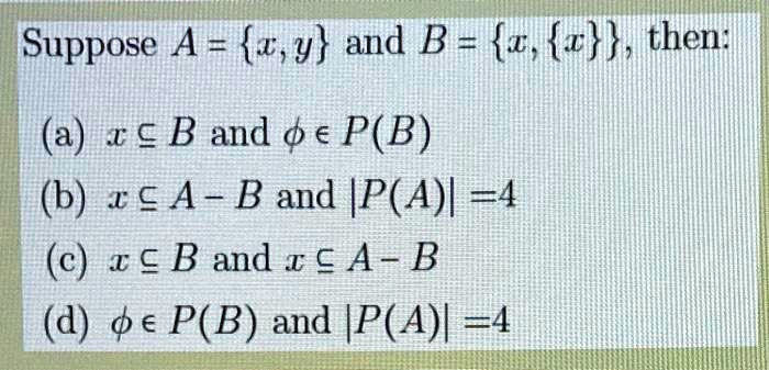Solved Suppose A A Y And B 1 X Then A A B And A P B 6 Ia A B And P A L 4 C A B And A