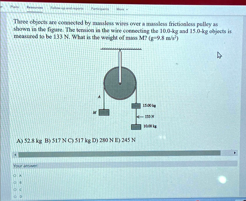 Three objects are connected by massless wires over a massless ...