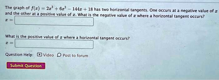 SOLVED: Texts: The graph of f = 23 + 6 - 144x^18 has two horizontal ...