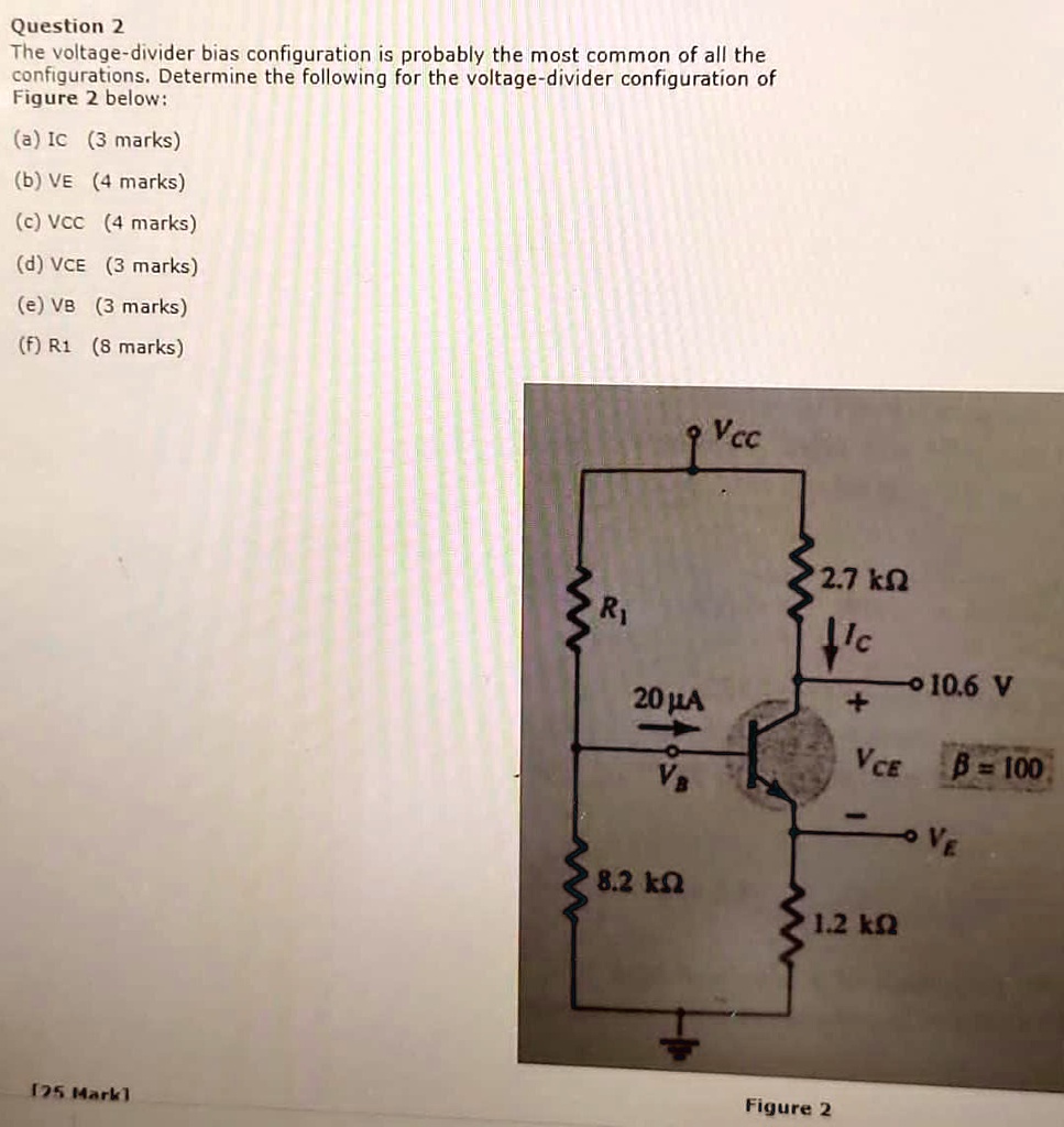 Solved Question 2 The Voltage Divider Bias Configuration Is Probably The Most Common Of All