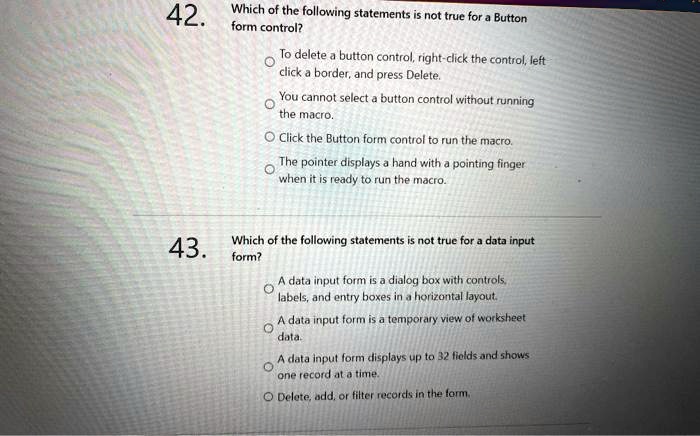 42. Which of the following statements is not true for a Button form ...