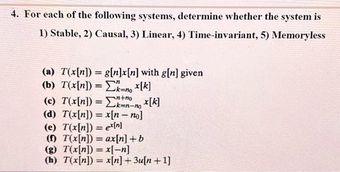 4. For each of the following systems, determine whether the system is 1 ...