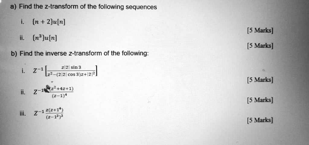 A Find The Z Transform Of The Following Sequences{n … Solvedlib