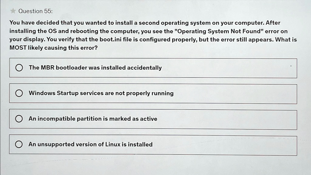 SOLVED Question 55 You have decided that you wanted to install a