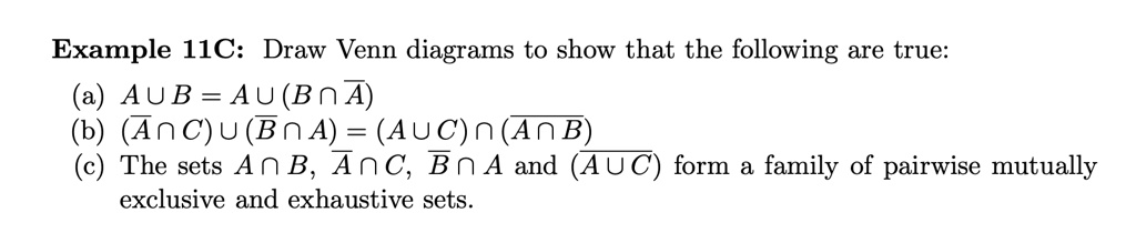 SOLVED: Example 11C: Draw Venn diagrams to show that the following are ...