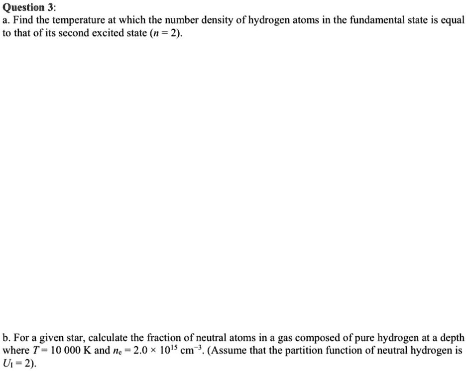SOLVED Question 3 a. Find the temperature at which the number density