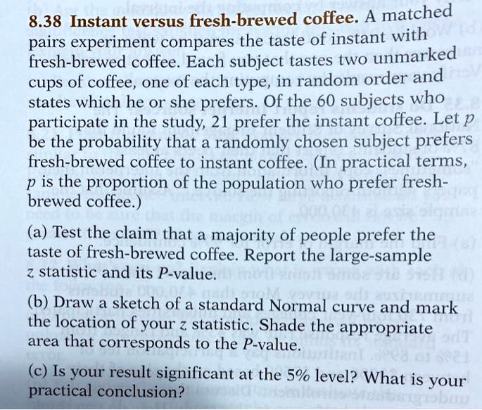 SOLVED 8.38 Instant versus freshbrewed coffee A matched pairs