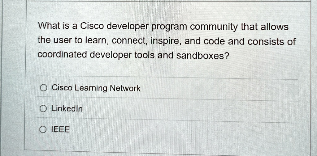 what is a cisco developer program community that allows the user to learn connect inspire and code and consists of coordinated developer tools and sandboxes cisco learning network linkedin i 20338
