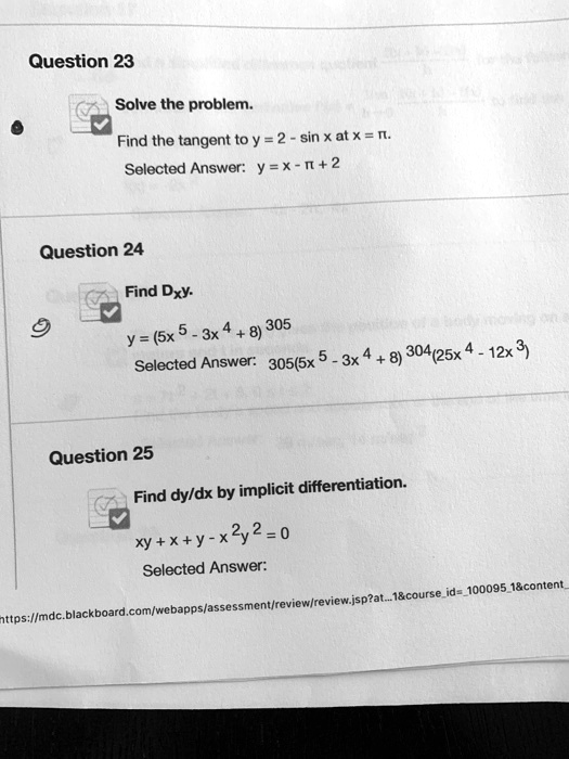 Solved Question 23 Solve The Problem Find The Tangent Toy 2 Sin X Atx N Selected Answer Y X Ti 2 Question 24 Find Dxy 3x 4 8 305 Y