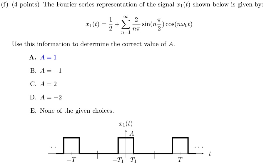 SOLVED: determine the Fourier series representation of the signal shown ...