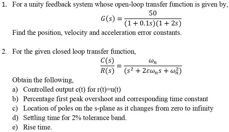 SOLVED: For a unity feedback system whose open-loop transfer function ...